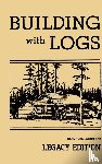 U S Forest Service - Building With Logs (Legacy Edition)