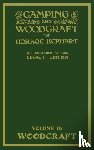 Kephart, Horace - Camping And Woodcraft Volume 2 - The Expanded 1916 Version (Legacy Edition)