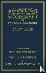 Kephart, Horace - Camping And Woodcraft - Combined Two Volumes In One - The Expanded 1921 Version (Legacy Edition)