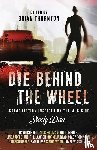  - Die Behind the Wheel