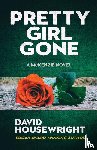 Housewright, David - Pretty Girl Gone
