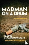 Housewright, David - Madman on a Drum