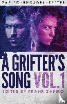 Zafiro, Frank, Rhoades, Jd, Kelter, Lawrence - A Grifter's Song Vol. 1