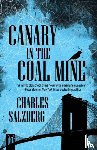 Salzberg, Charles - Canary in the Coal Mine