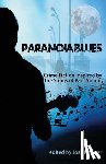  - Paranoia Blues
