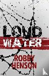 Henson, Robby - Loud Water