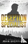 Shepphird, John - Deception Specialist: A Jack O'Shea Novel