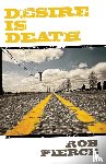 Pierce, Rob - Desire Is Death