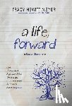 Hewitt Meyer, Tracy - A Life, Forward