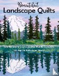 Becker, Joyce R. - Beautiful Landscape Quilts