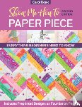 Doak, Carol - Show Me How to Paper Piece (Second Edition)