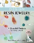 Martel, Rozen, Jullien, Nadia - Design Resin Jewelry