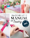 Claire, Marie - The Complete Manual of Sewing