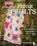 Niederhauser, Amanda - More Playful Precut Quilts