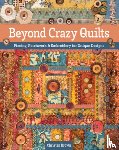 Brown, Christen - Brown, C: Beyond Crazy Quilts