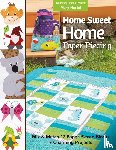 Hertel, Mary - Home Sweet Home Paper Piecing