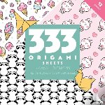C&T Publishing - 333 Origami Sheets Kawaii Designs
