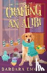Emodi, Barbara - Crafting an Alibi