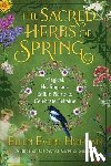 Hopman, Ellen Evert - The Sacred Herbs of Spring