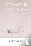 Adler, Janet - Intimacy in Emptiness