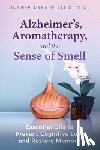 Willem, Jean-Pierre - Alzheimer's, Aromatherapy, and the Sense of Smell