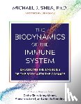 Shea Ph. D., Michael J. - The Biodynamics of the Immune System