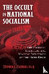 Flowers, Stephen E. - The Occult in National Socialism