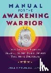 Levey, Joel, Levey, Michelle - Manual for the Awakening Warrior