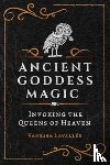 Lavallee, Vanessa - Ancient Goddess Magic