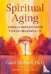 Orsborn, Carol - Spiritual Aging