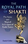 Odier, Daniel - The Royal Path of Shakti