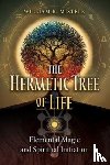 Mistele, William R. - The Hermetic Tree of Life