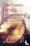 Johnstone, Fay - Shamanic Reiki Drumming