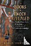 Churton, Tobias - The Books of Enoch Revealed