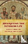 Burke, Dan - NAVIGATING THE INTERIOR LIFE