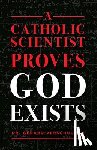 Verschuuren, Gerard - CATH SCIENTIST PROVES GOD EXIS