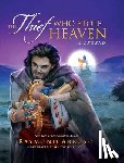 Arroyo, Raymond - The Thief Who Stole Heaven: A Legend