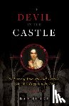 Burke, Dan - The Devil in the Castle: St. Teresa of Avila, Spiritual Warfare, and the Progress of the Soul