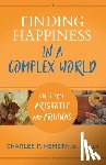 Nemeth, Charles - Finding Happiness in a Complex World: Rules from Aristotle and Aquinas