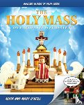 O'Neill, Kevin And Mary - The Holy Mass: On Earth as It Is in Heaven