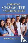 Allers, Rudolf - Forming Character in Adolescents