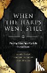 Schneider, Bishop Athanasius - When the Harps Went Still: The Tragic Decline of Catholic Sacred Music