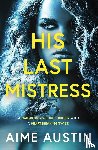 Austin, Aime - His Last Mistress