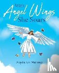 Martinez, Angela Lyn - With Angel Wings She Soars