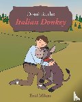 Milone, Emil - Dominic the Italian Donkey