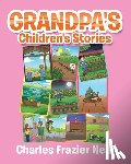 Neal, Charles Frazier - Grandpa's Children's Stories