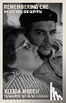 March, Aleida - Remembering Che