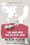 Algren, Nelson - The Man With The Golden Arm