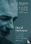 Nader, Ralph - Out of Darkness