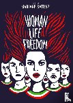 Satrapi, Marjane - Satrapi, M: Woman, Life, Freedom